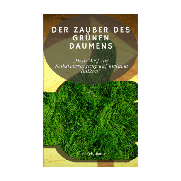 Der Zauber des grünen Daumens