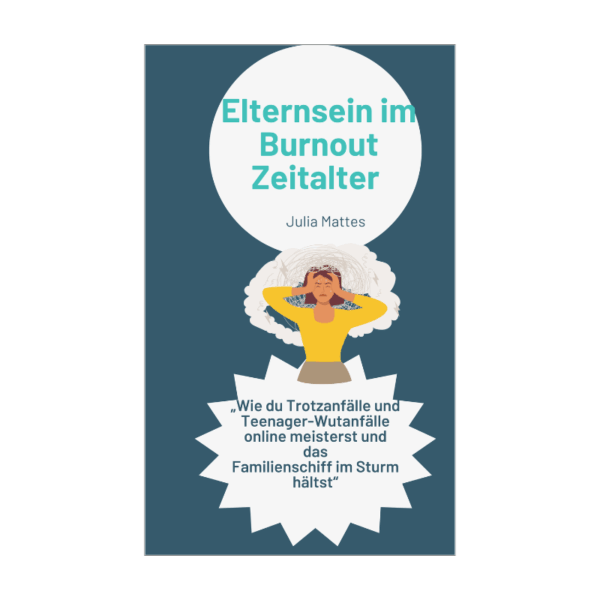 Elternsein im Burnout-Zeitalter