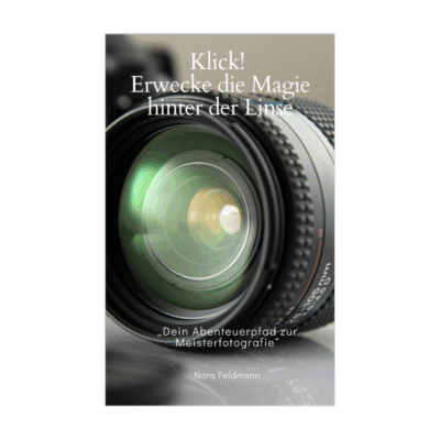 Klick! Erwecke die Magie hinter der Linse