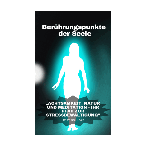 Berührungspunkte der Seele
