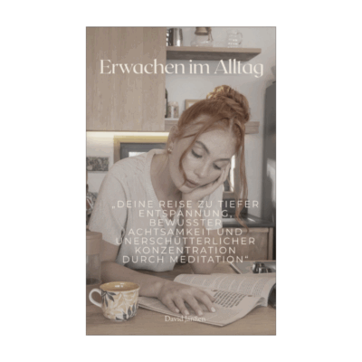 Erwachen im Alltag