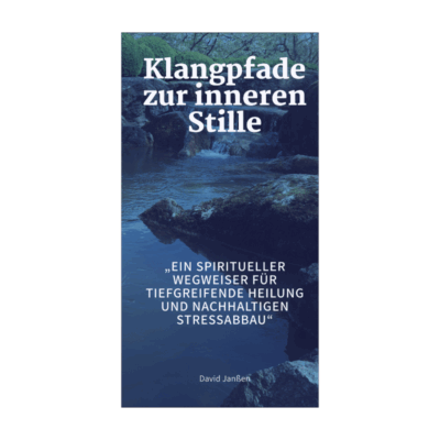 Klangpfade zur inneren Stille