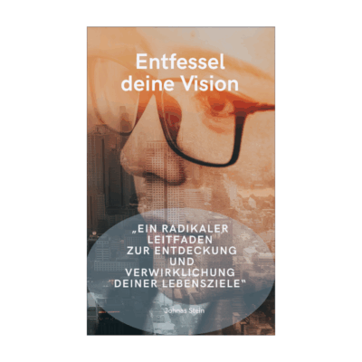 Entfessel deine Vision