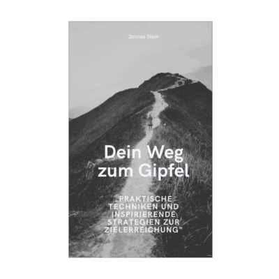 Dein Weg zum Gipfel