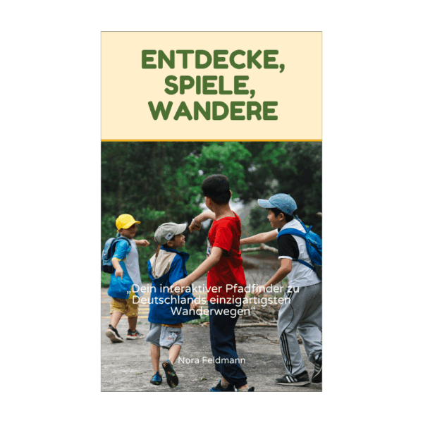 Entdecke, Spiele, Wandere