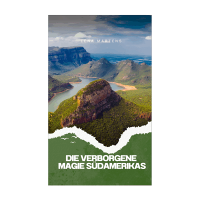 Die verborgene Magie Südamerikas