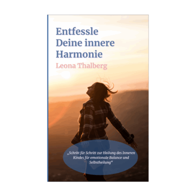 Entfessle Deine innere Harmonie