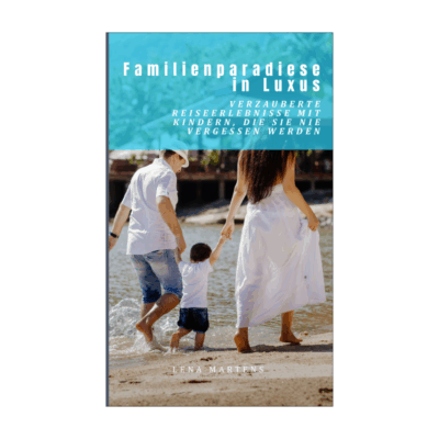 Familienparadiese in Luxus