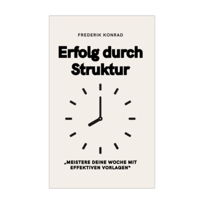 Erfolg durch Struktur