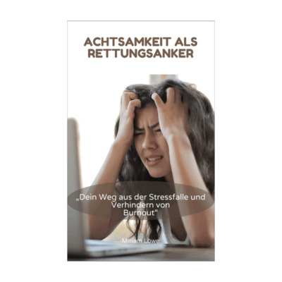 Achtsamkeit als Rettungsanker