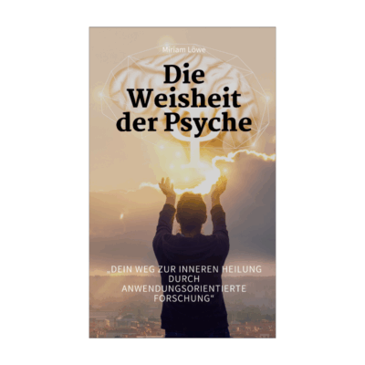 Die Weisheit der Psyche