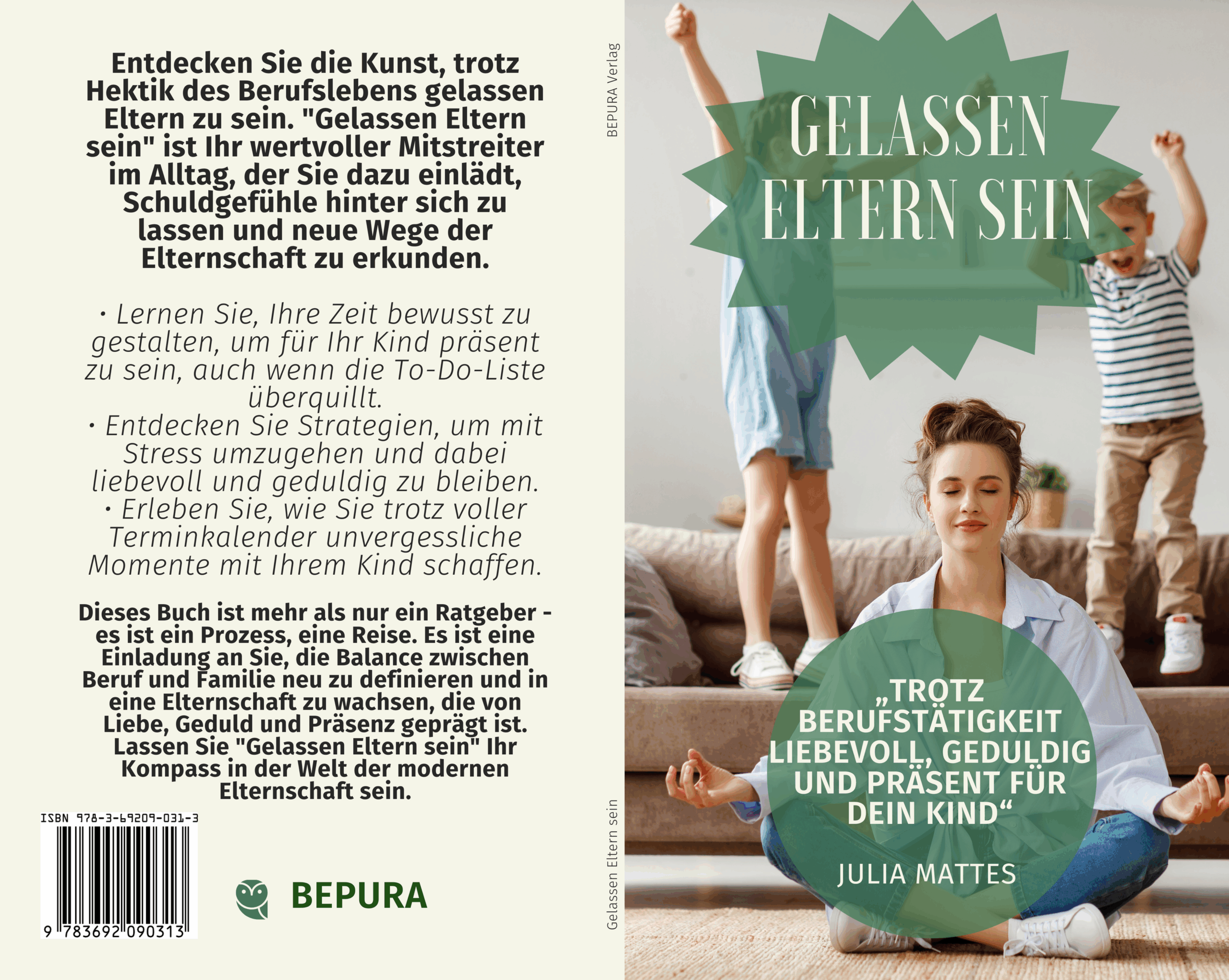 Gelassen Eltern sein - Trotz Berufstätigkeit liebevoll, geduldig und präsent für Dein Kind 3 Gelassen Eltern sein-Cover