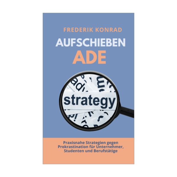 Aufschieben adé