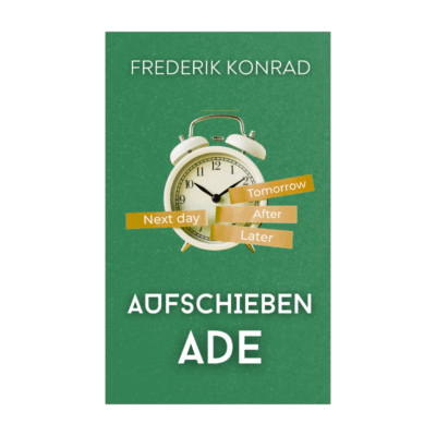 Aufschieben Adé 2