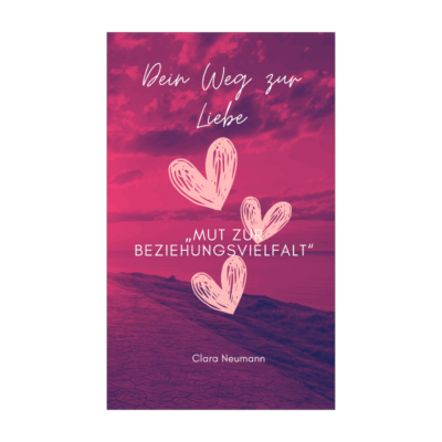 Dein Weg zur Liebe