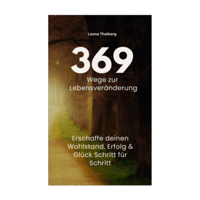 369 Wege zur Lebensveränderung