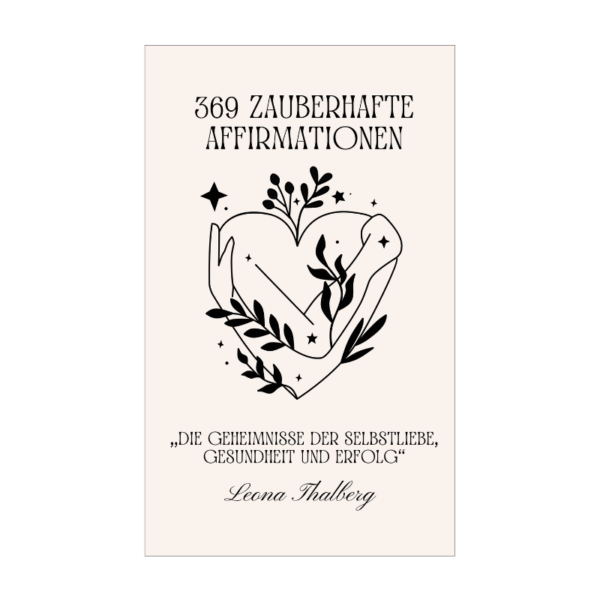 369 Zauberhafte Affirmationen