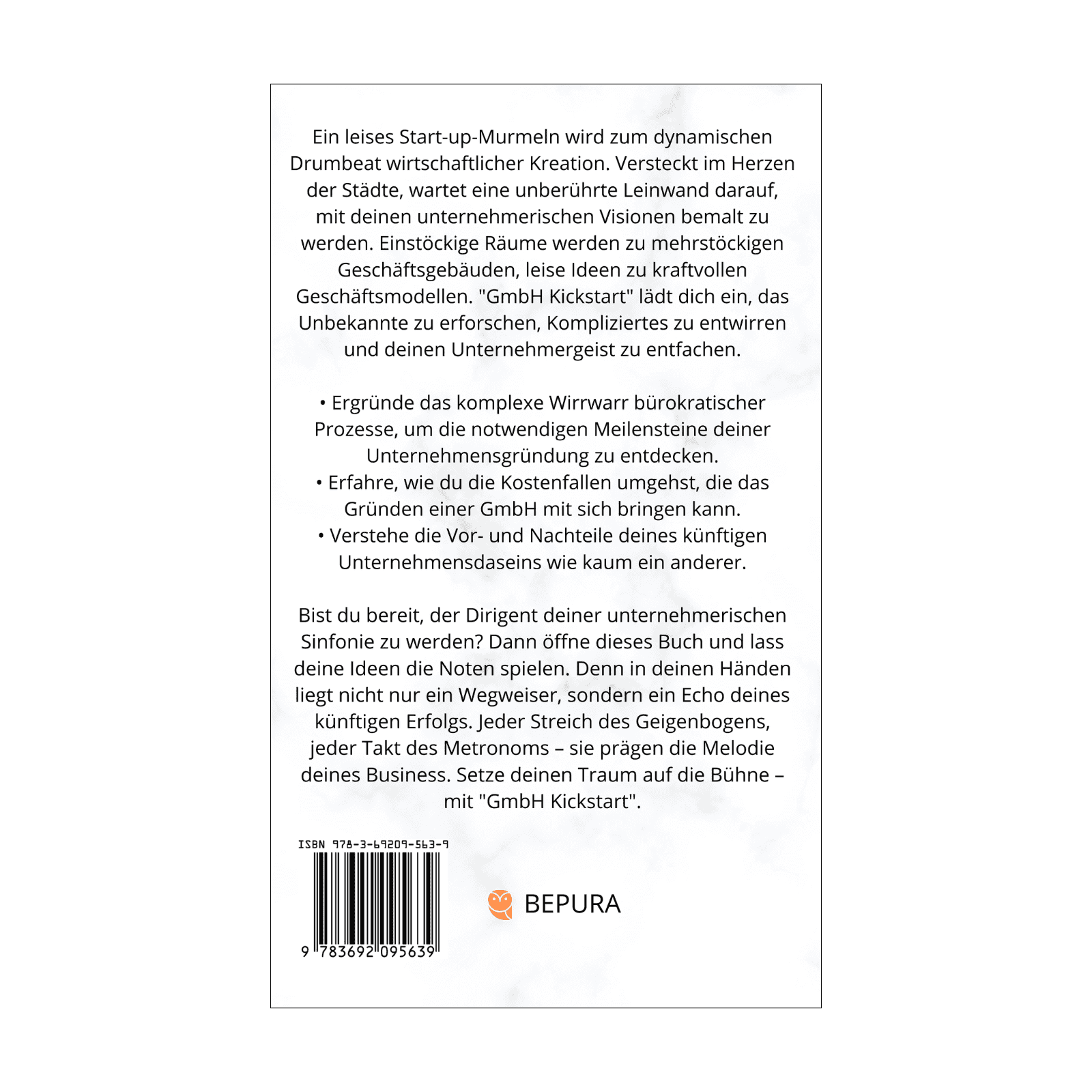 GmbH Kickstart - Dein praxisnaher Wegweiser zur erfolgreichen Unternehmensgründung 2 GmbH Kickstart Rückseite