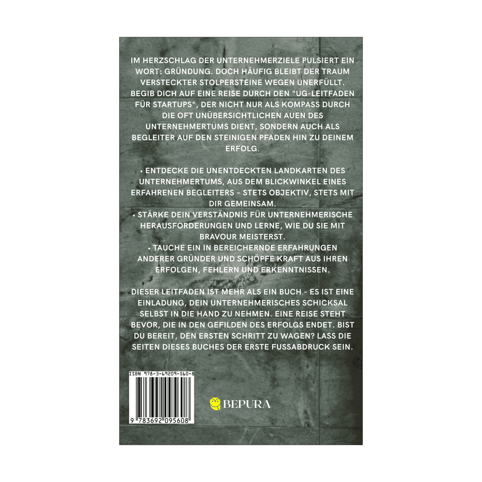UG-Leitfaden für Startups || So gründest du erfolgreich und ohne Stolperfallen dein eigenes Unternehmen 2 UG-Leitfaden für Startups Rückseite