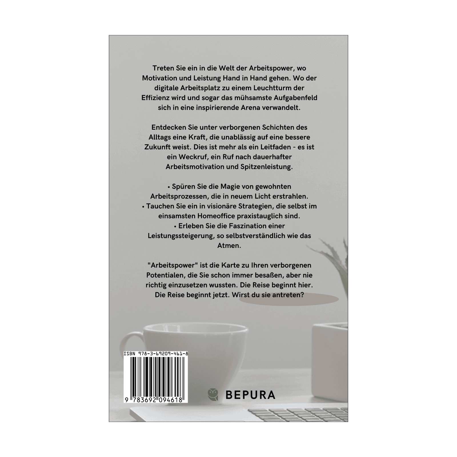 Arbeitspower - Steigern Sie Ihre Motivation und Leistung bei jeder Aufgabe auch im Homeoffice 2 Arbeitspower Steigern Sie Ihre Motivation Rückseite