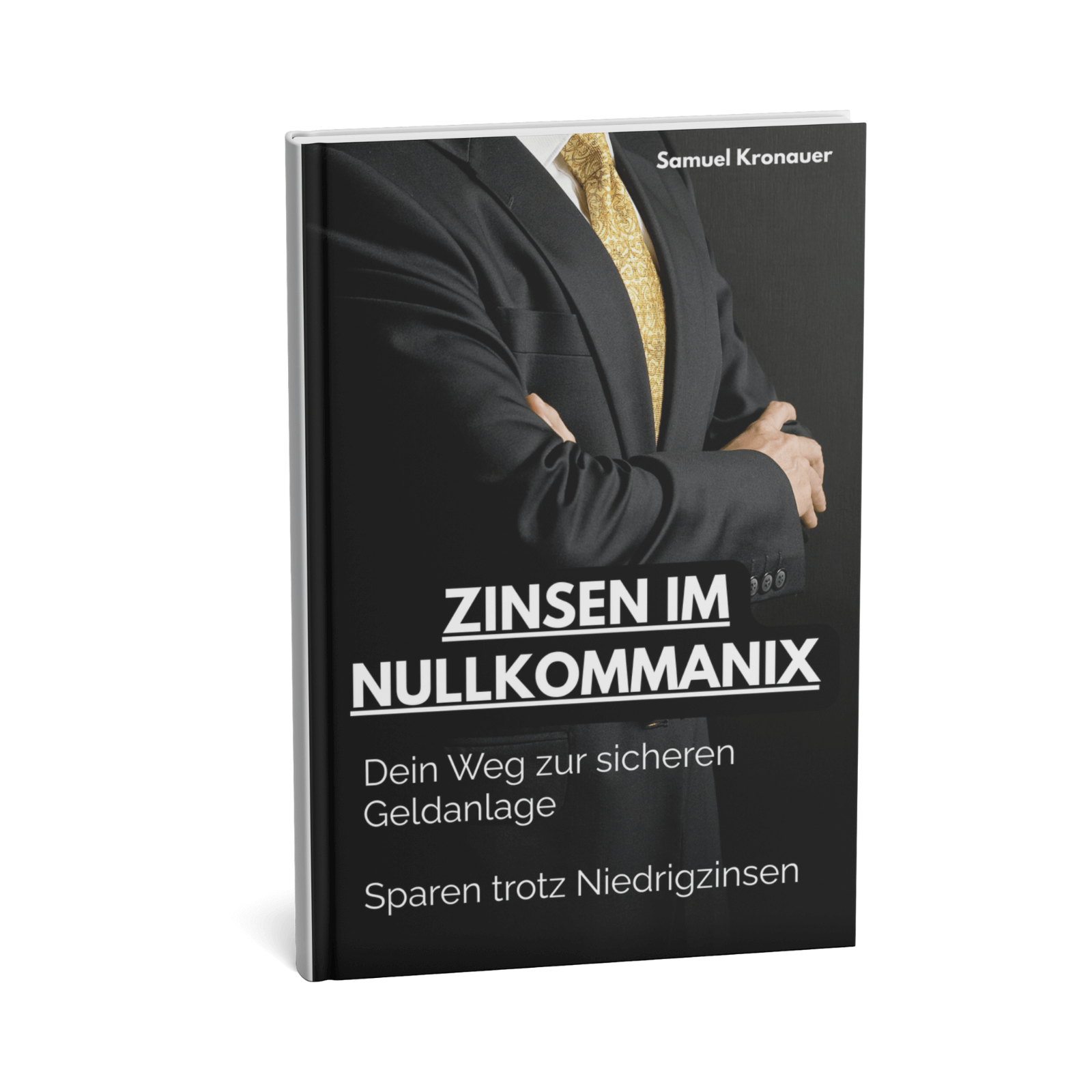 Zinsen im Nullkommanix - Sparen trotz Niedrigzinsen || Dein Weg zur sicheren Geldanlage 3 1SHOP COVER VORDERSEITE 800px x 800px 1 12 Zinsen im Nullkommanix - Sparen trotz Niedrigzinsen || Dein Weg zur sicheren Geldanlage