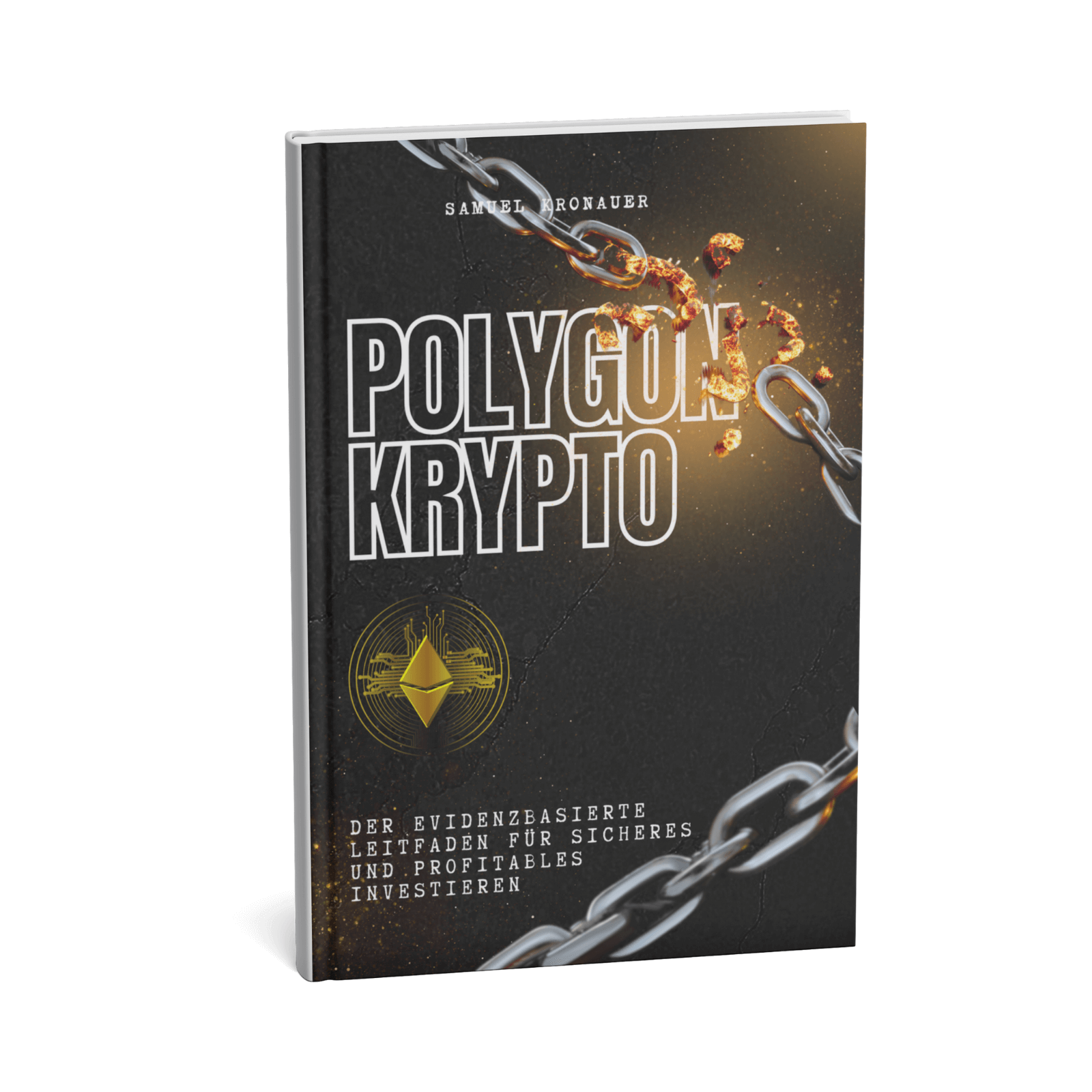 Polygon Krypto || Der evidenzbasierte Leitfaden für sicheres und profitables Investieren 3 1SHOP COVER VORDERSEITE 800px x 800px 1 3 Polygon Krypto || Der evidenzbasierte Leitfaden für sicheres und profitables Investieren