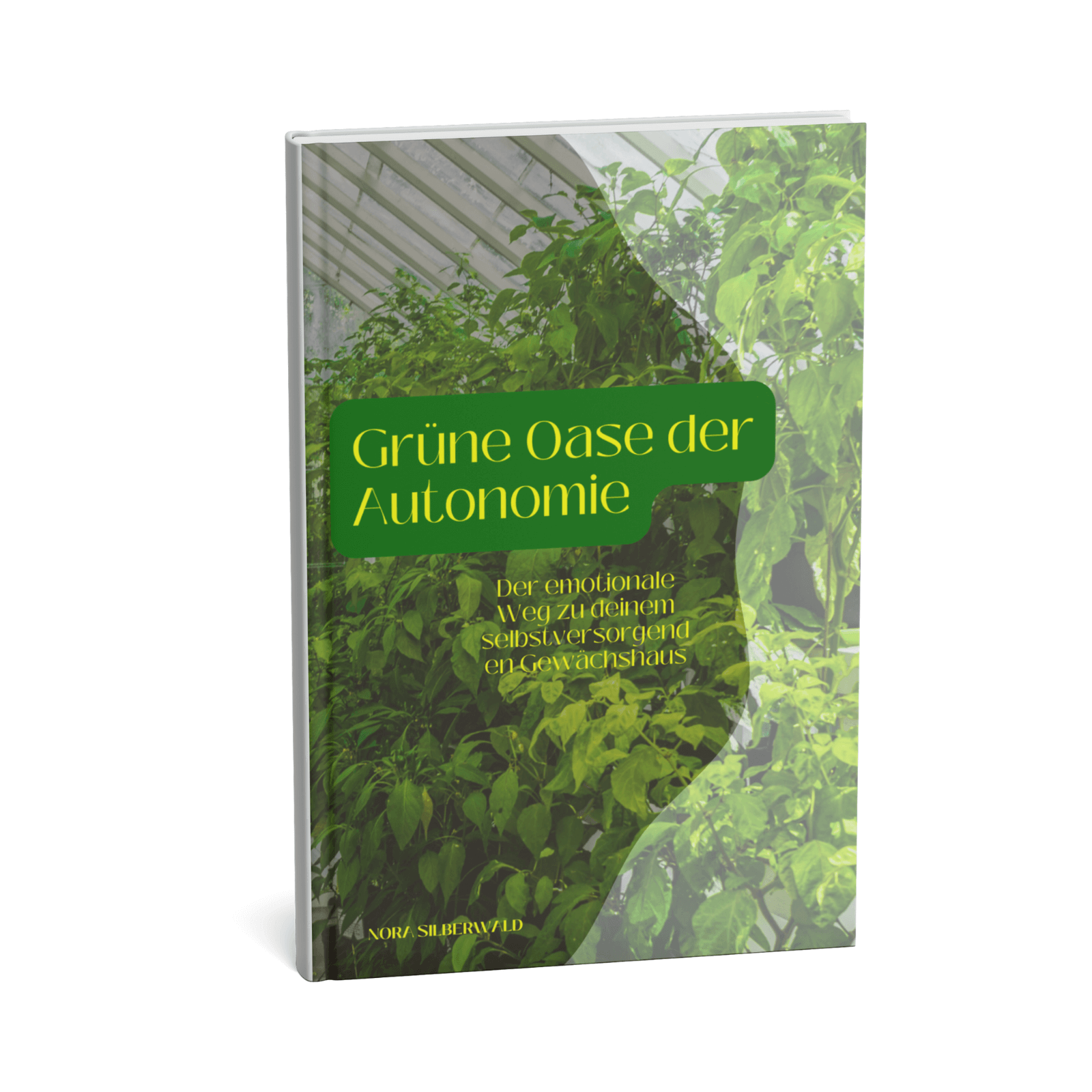 Grüne Oase der Autonomie || Der emotionale Weg zu deinem selbstversorgenden Gewächshaus 3 Grüne Oase der Autonomie – Dein Weg zum selbstversorgenden Gewächshaus
