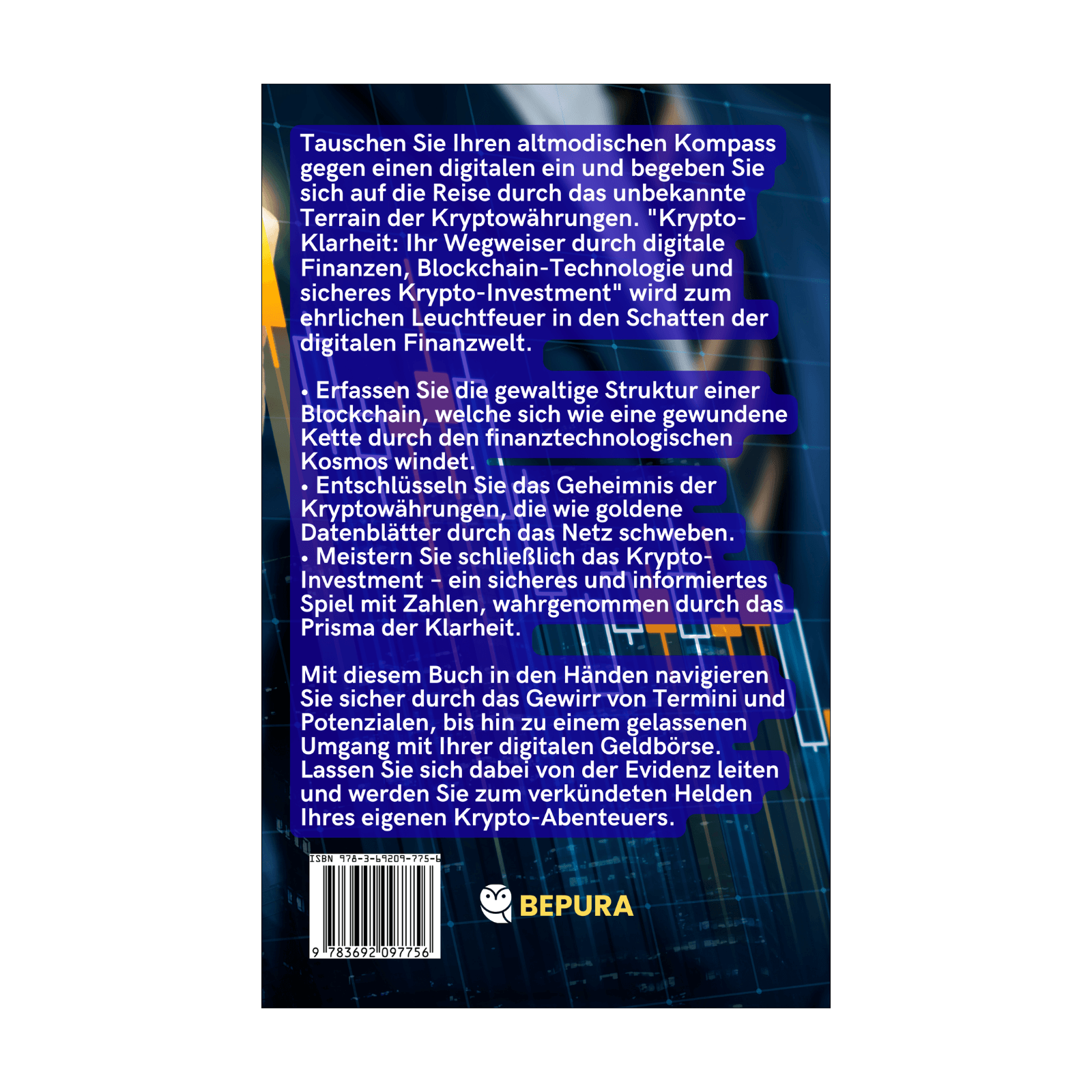 Krypto-Klarheit || Ihr Wegweiser durch digitale Finanzen, Blockchain-Technologie und sicheres Krypto-Investment 2 Krypto-Klarheit Rückseite