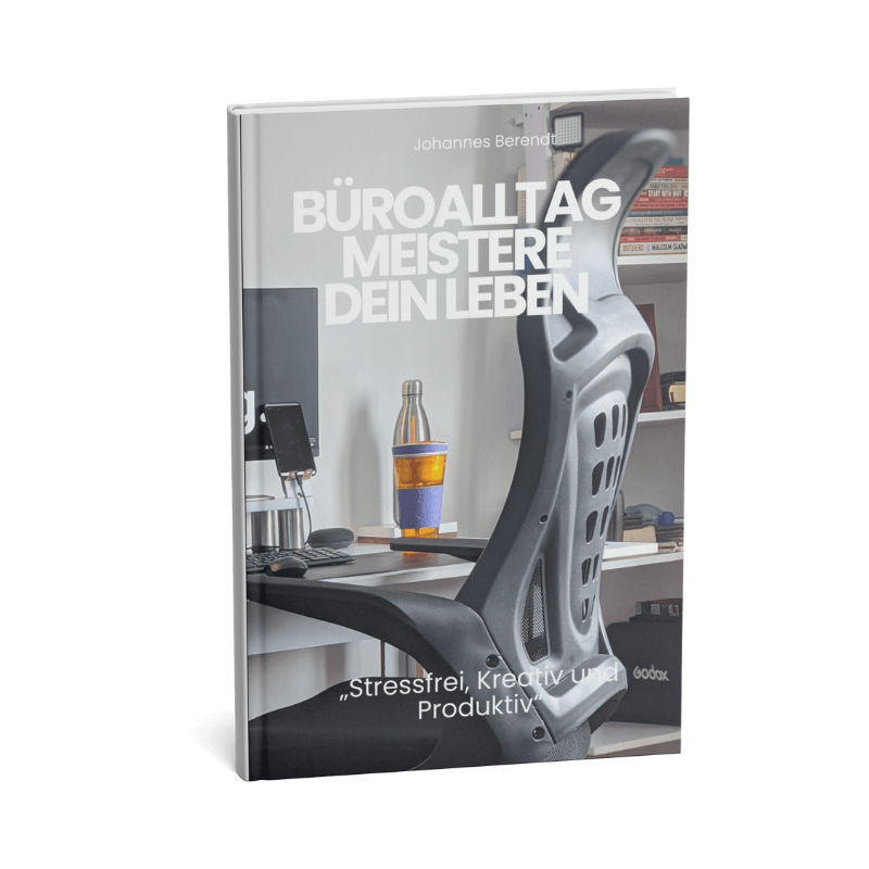 Büroalltag Meistere dein Leben