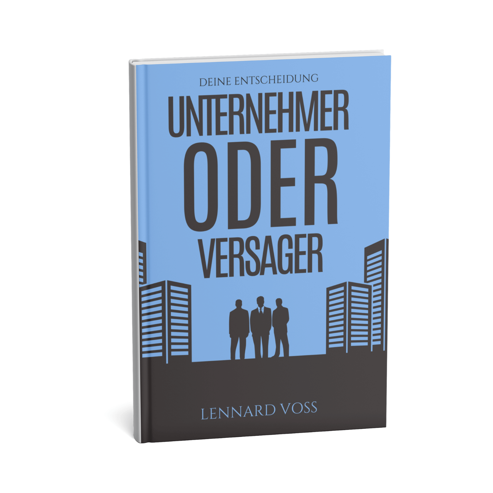 Unternehmer oder Versager || Deine Entscheidung 3 Unternehmer oder Versager – Deine Entscheidung Buchcover