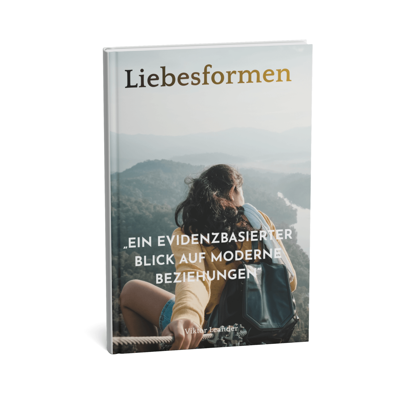 Liebesformen || Ein evidenzbasierter Blick auf moderne Beziehungen 3 Liebesformen – Ein evidenzbasierter Blick auf moderne Beziehungen