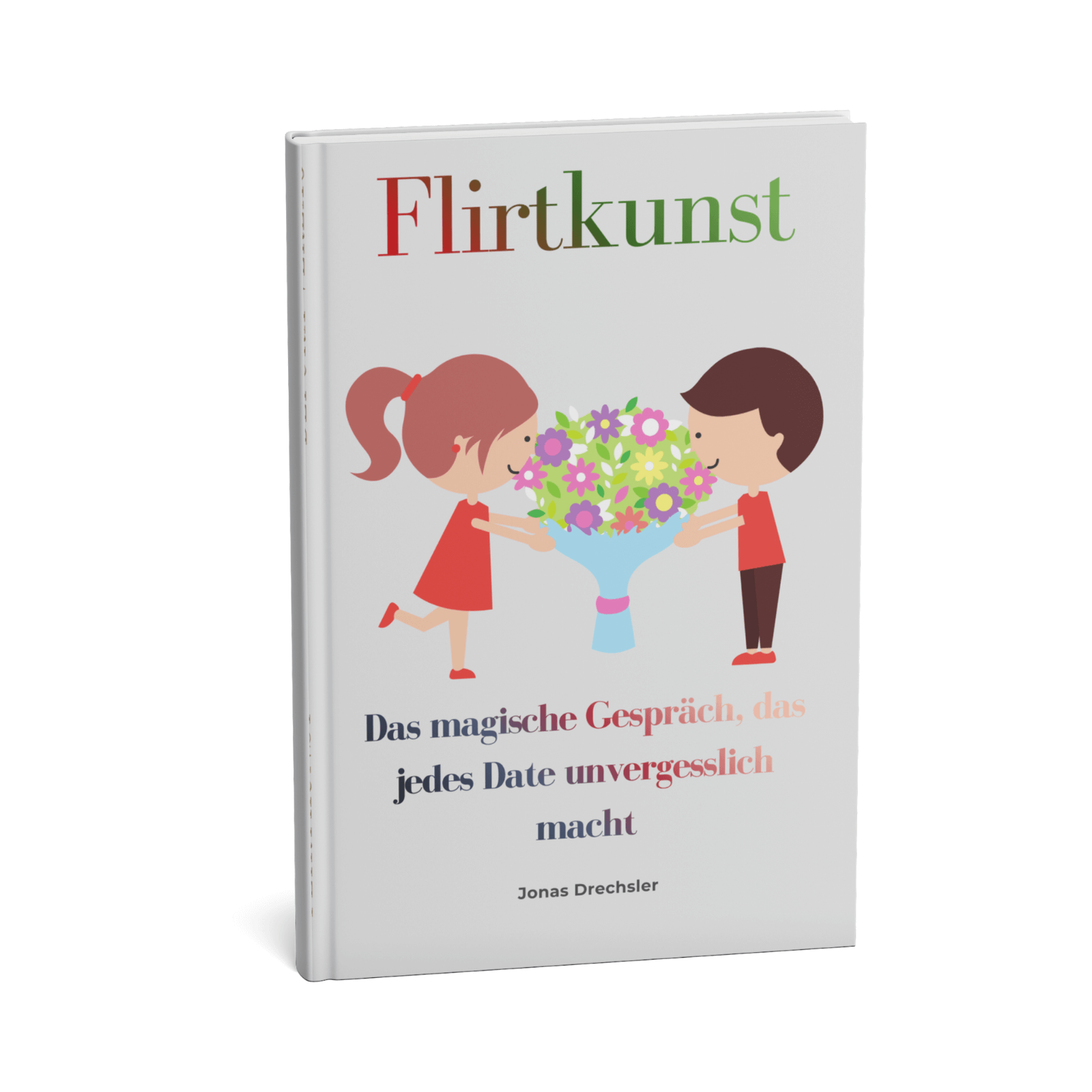 Flirtkunst || Das magische Gespräch, das jedes Date unvergesslich macht 1 Flirtkunst