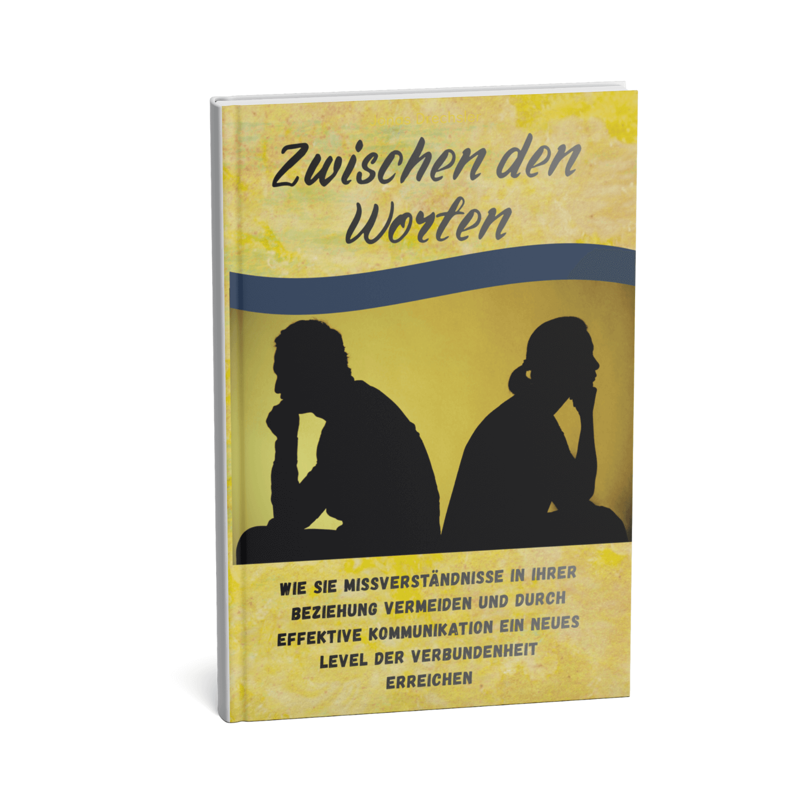 Zwischen den Worten || Wie Sie Missverständnisse in Ihrer Beziehung vermeiden und durch effektive Kommunikation ein neues Level der Verbundenheit erreichen 3 Zwischen den Worten – Wie Sie Missverständnisse in Ihrer Beziehung vermeiden und durch effektive Kommunikation ein neues Level der Verbundenheit erreichen