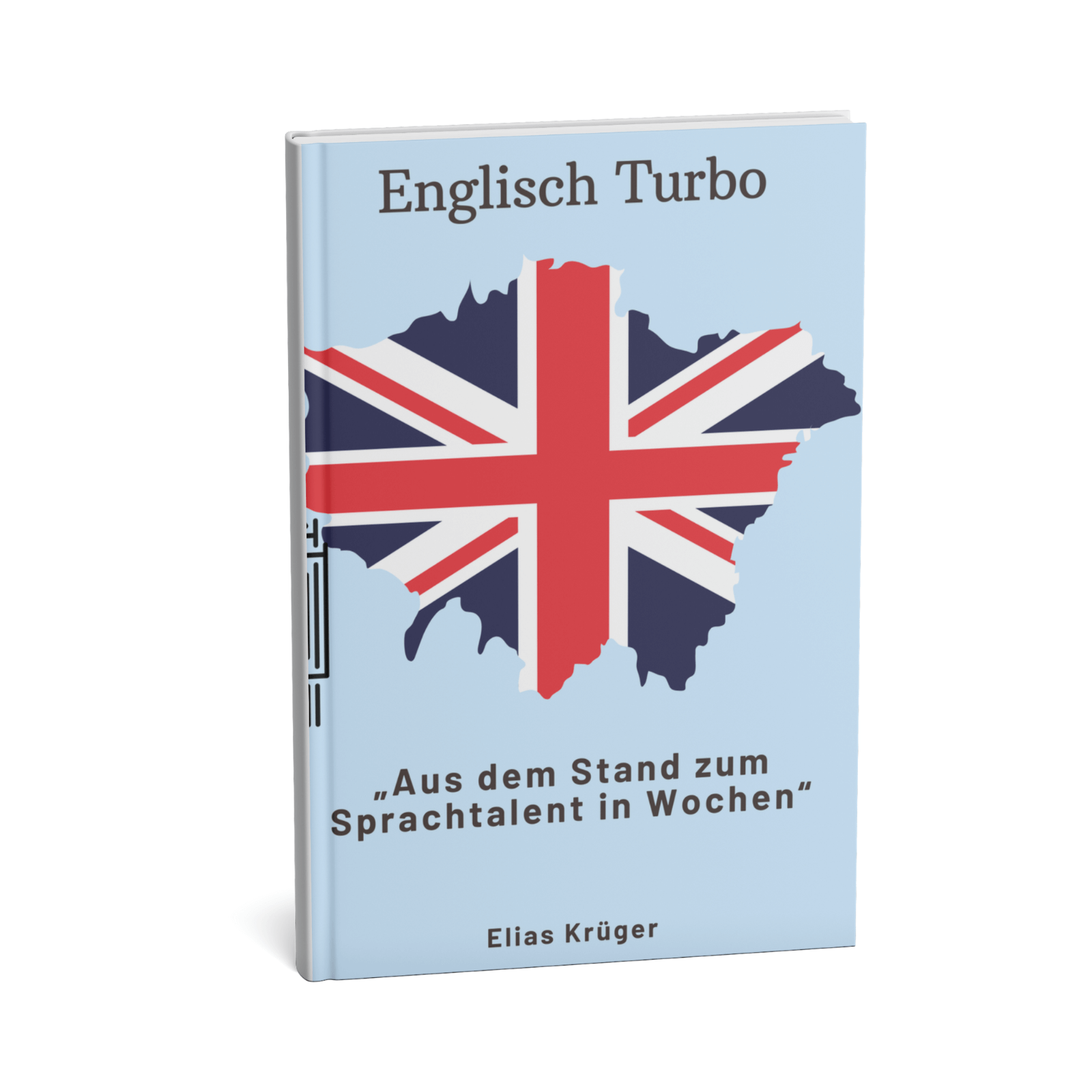 Englisch Turbo - Aus dem Stand zum Sprachtalent in Wochen 1 Englisch Turbo - 1