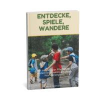 Entdecke, Spiele, Wandere