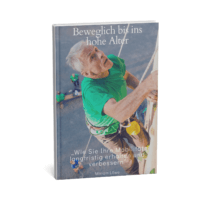 Beweglich bis ins hohe Alter