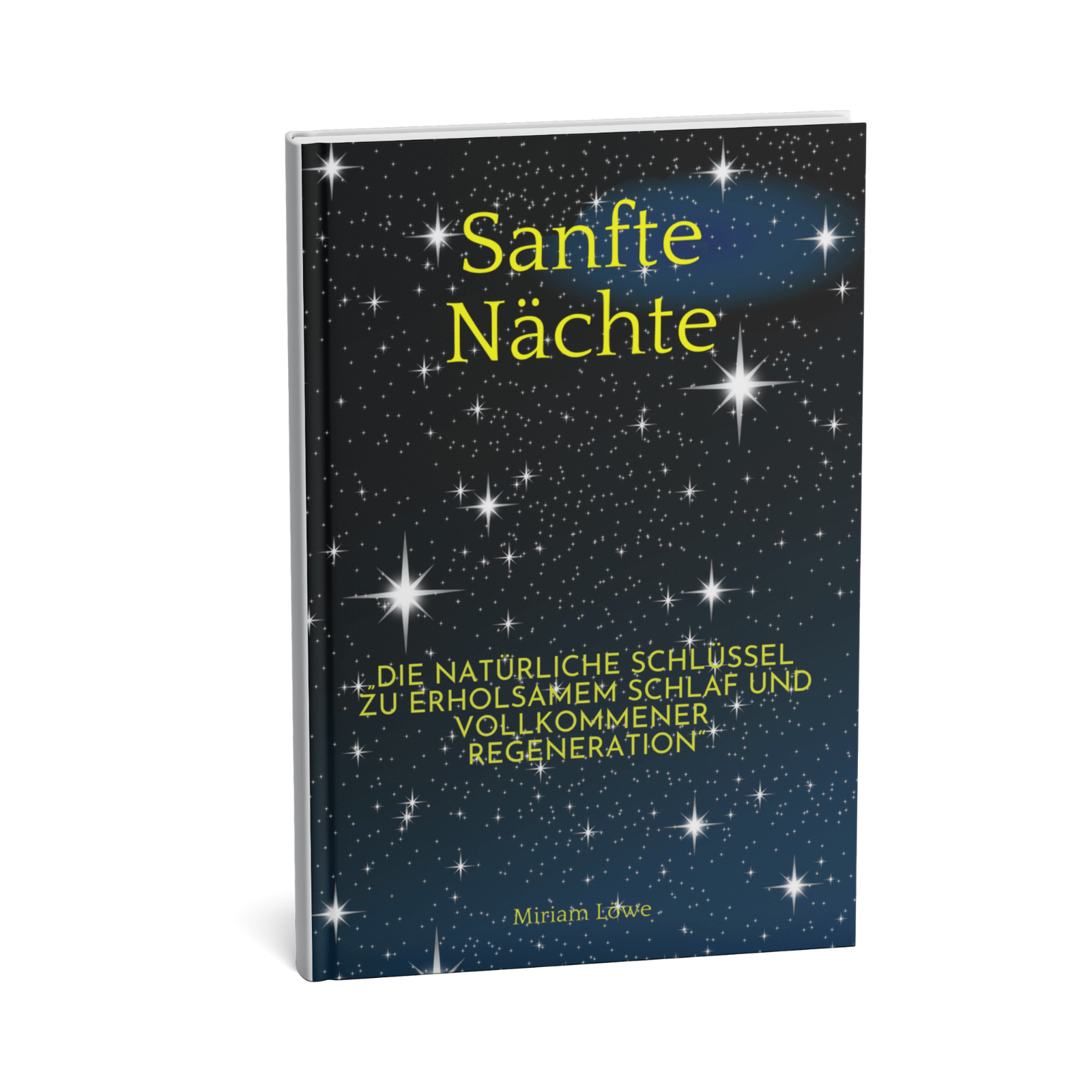 Sanfte Nächte - Die natürliche Schlüssel zu erholsamem Schlaf und vollkommener Regeneration 1 Sanfte Nächte