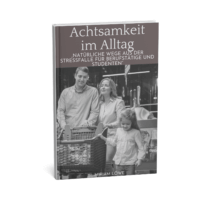 Achtsamkeit im Alltag