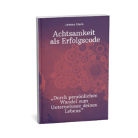 Achtsamkeit als Erfolgscode
