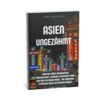 Asien Ungezähmt