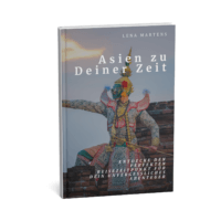 Asien zu Deiner Zeit