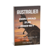 Australien Dein Pfad zur Freiheit