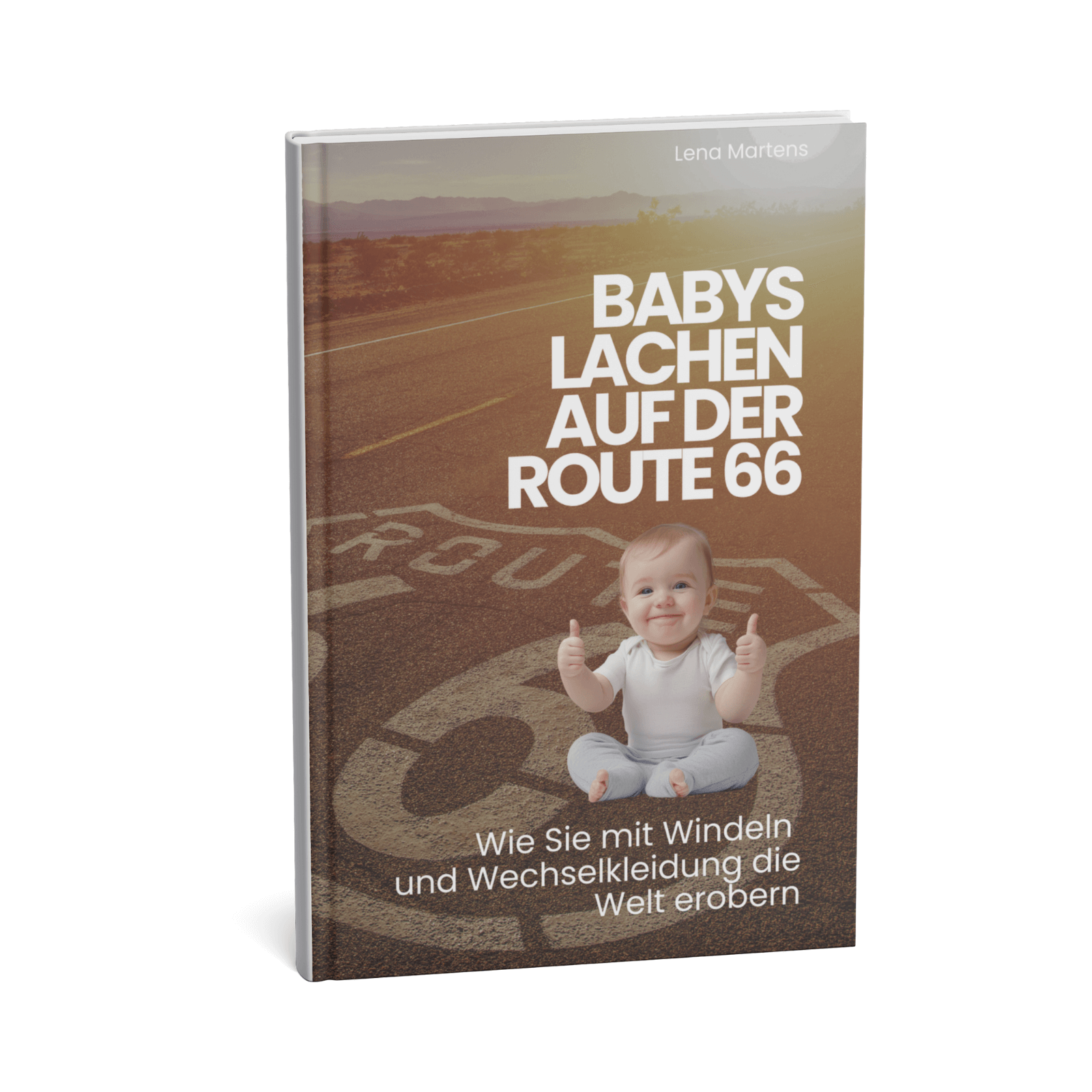 Babys lachen auf der Route 66 - Wie Sie mit Windeln und Wechselkleidung die Welt erobern 1 Babys lachen auf der Route 66
