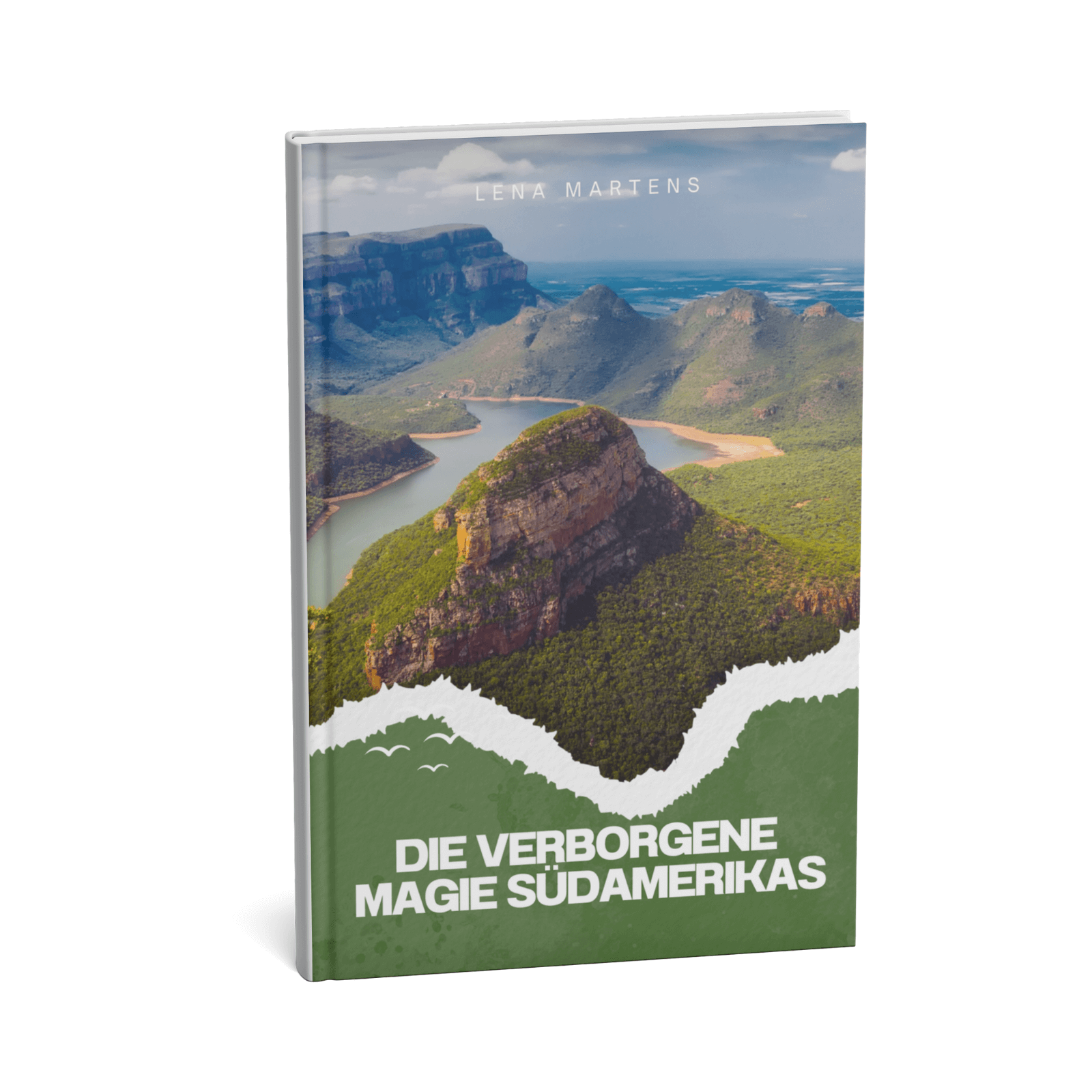 Die verborgene Magie Südamerikas - Eine Reise zu den spirituellen Kraftorten des Kontinents 1 Die verborgene Magie Südamerikas