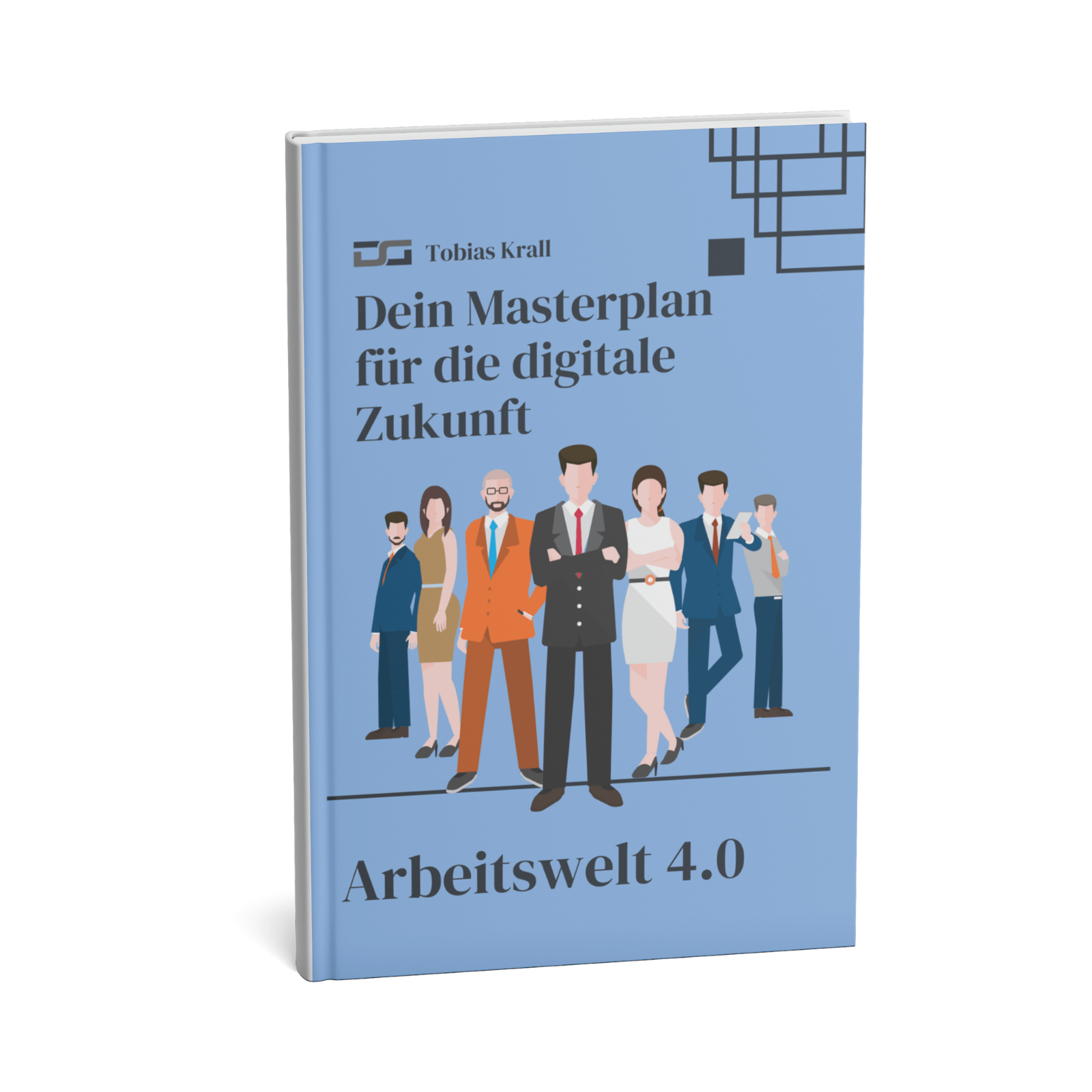 Arbeitswelt 4.0 - Dein Masterplan für die digitale Zukunft 1 Arbeitswelt 4.0-1