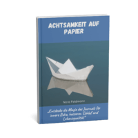 Achtsamkeit auf Papier