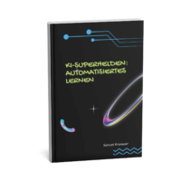 KI-Superhelden Automatisiertes Lernen