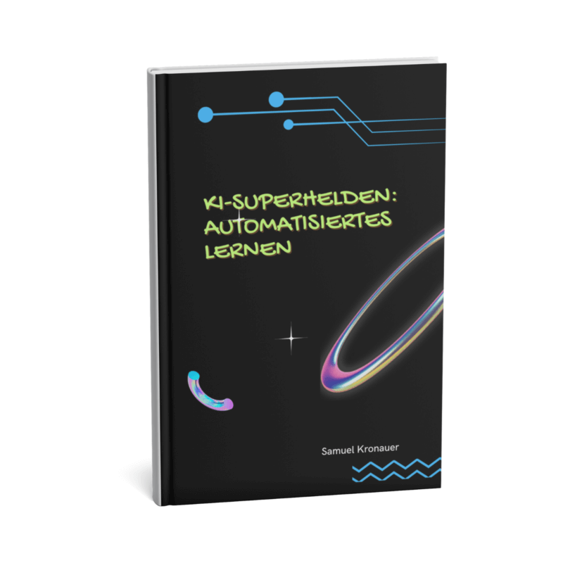 KI-Superhelden Automatisiertes Lernen