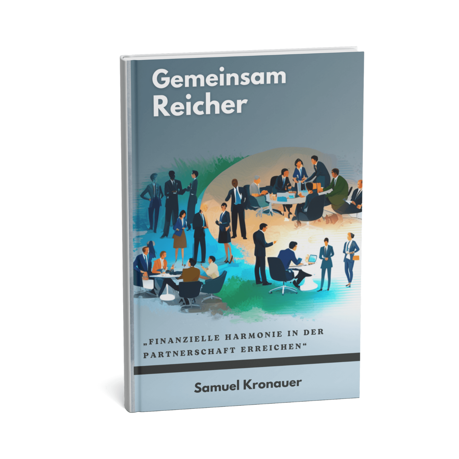 Gemeinsam Reicher || Finanzielle Harmonie in der Partnerschaft erreichen 1 Gemeinsam Reicher