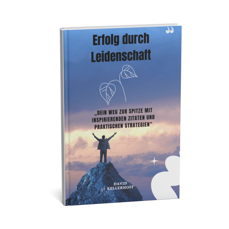 Erfolg durch Leidenschaft